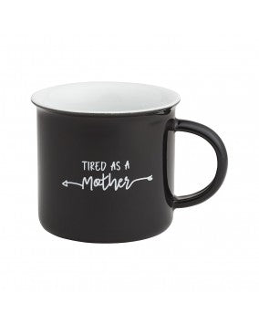 Tired as a Mother Camp Mug