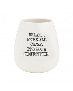 Relax…Crazy Tumbler