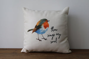 Then Sings my Soul Robin Pillow